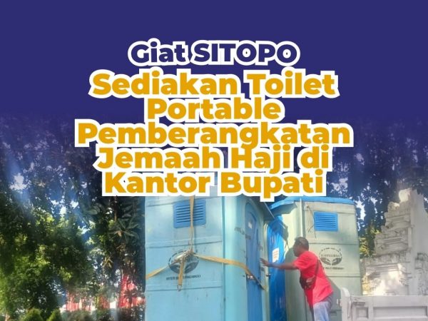 Dinas PU CKPP Banyuwangi Sediakan Toilet Portable Untuk Pemberangkatan Calon Jamaah Haji